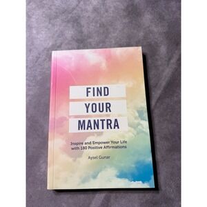 Find Your Mantra Aysel Gunar 180 Positive Affirmations Rock Point Paperback Book